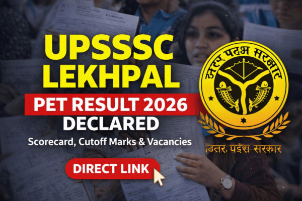 UPSSSC Lekhpal PET Result 2026 declared online showing scorecard, cutoff marks and vacancy details on official website